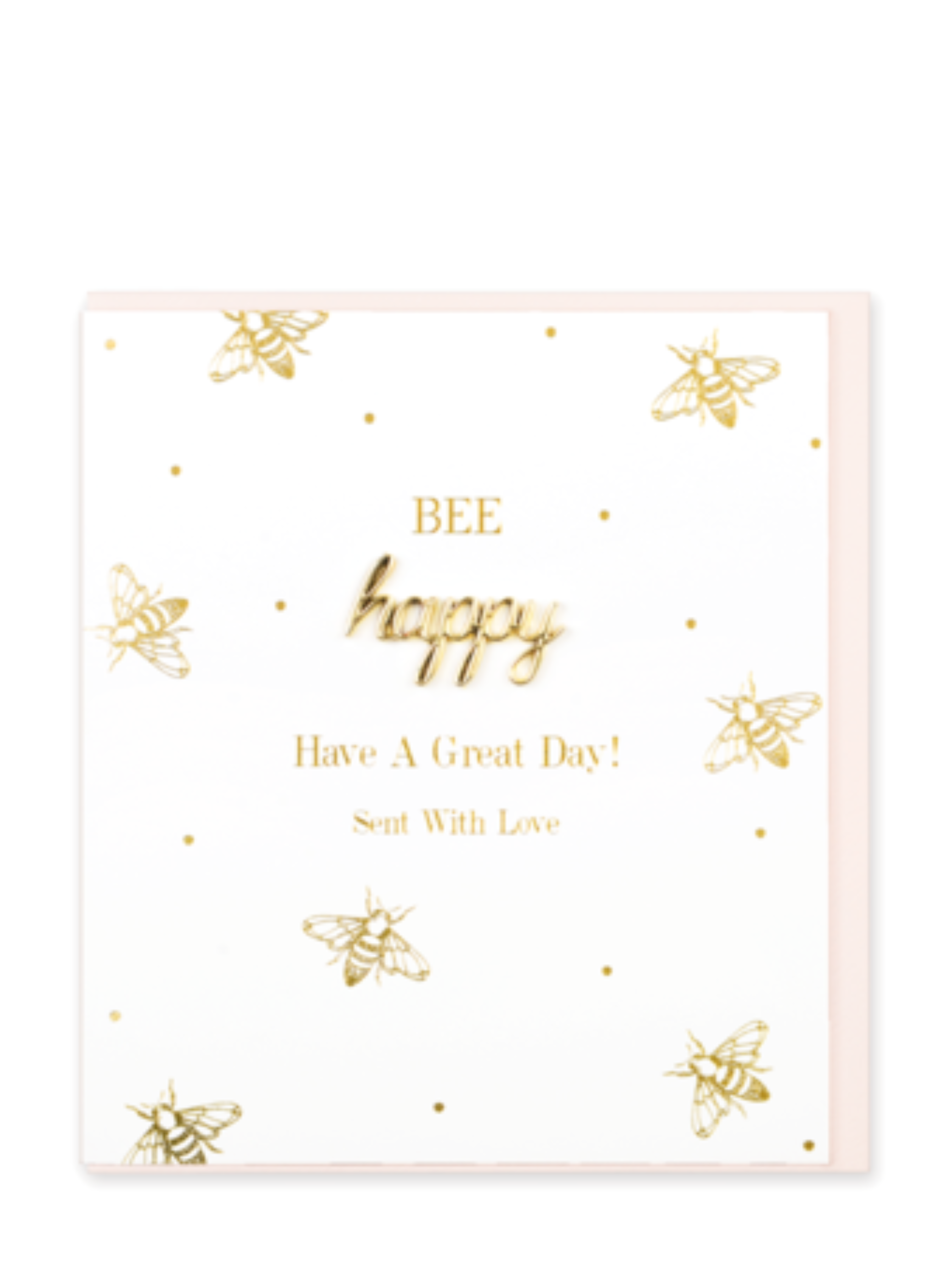 Bee Happy Have a Great Day Card